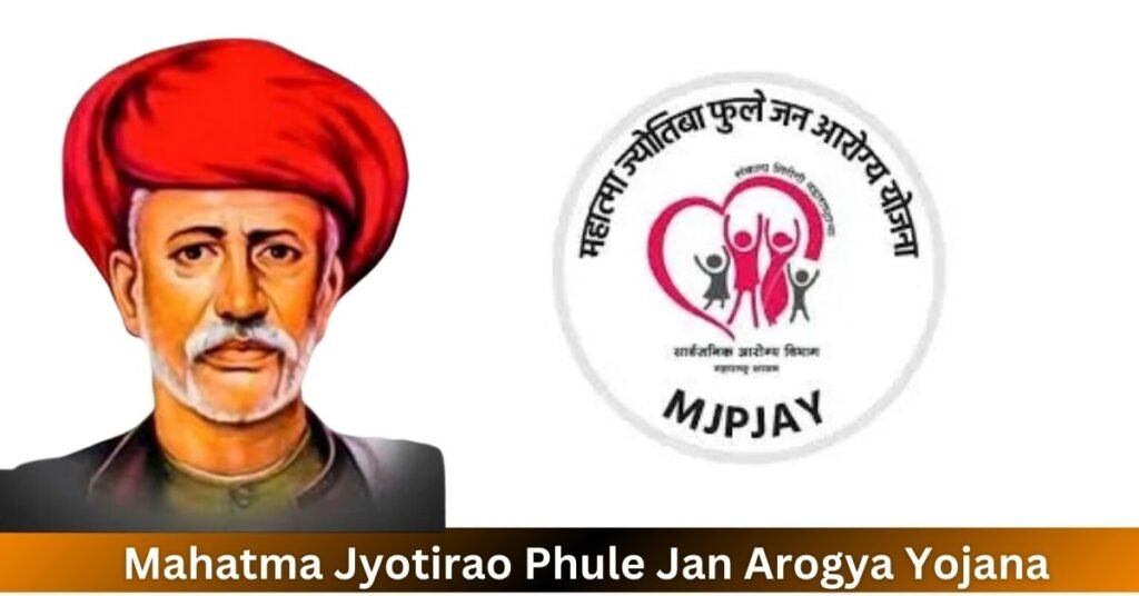 Mahatma Jyotirao Phule Jan Arogya Yojana