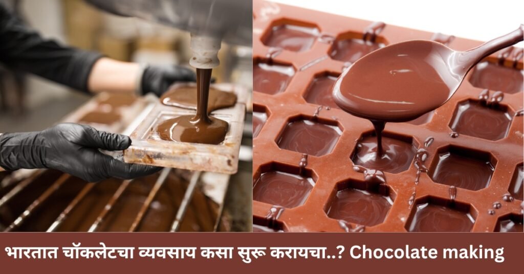 Chocolate making Business