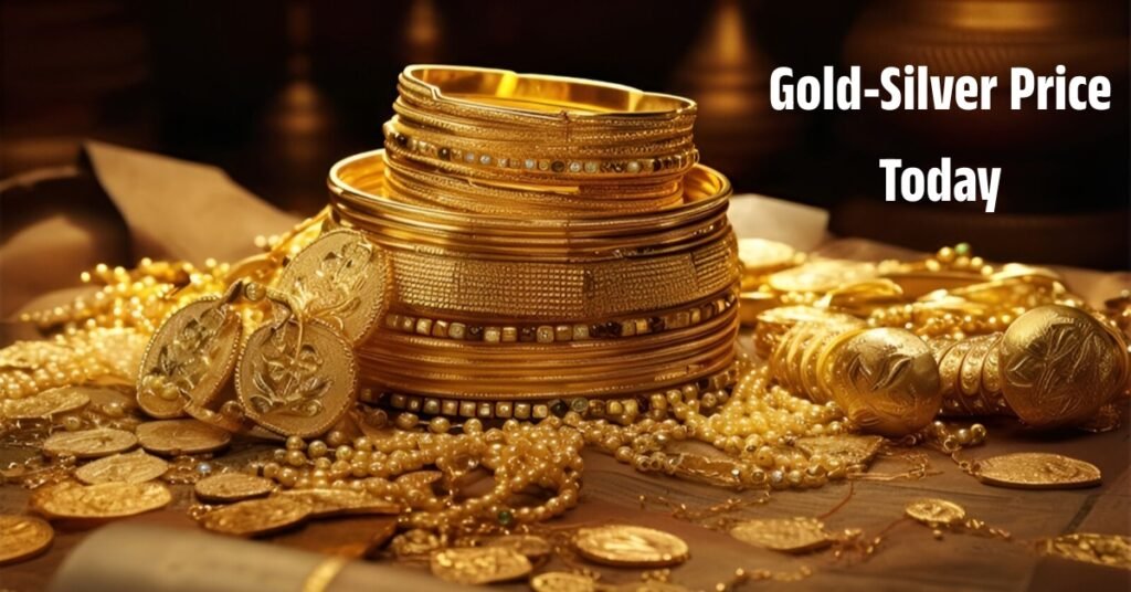 Gold-Silver Price Today