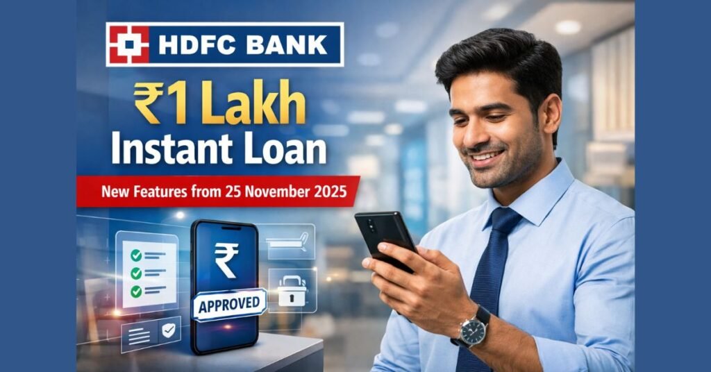 HDFC Bank ₹1 lakh instant personal loan with new digital features starting from 25 November 2025